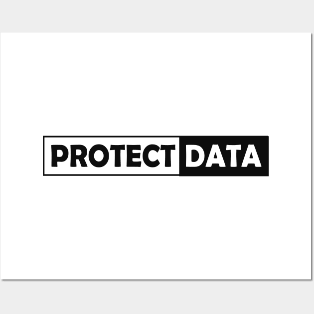 Data Analyst - Protect Data Wall Art by KC Happy Shop